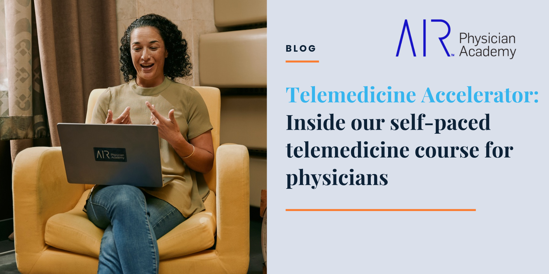 Inside Our Self-Paced Telemedicine Accelerator Course for Physicians